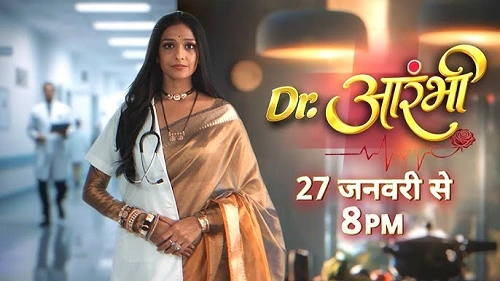 Dr. Aarambhi Serial